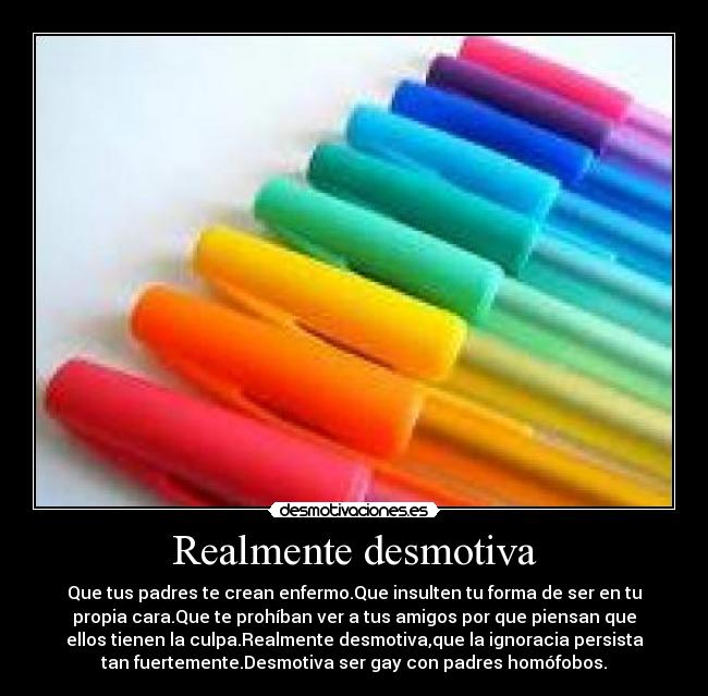 Realmente desmotiva - 