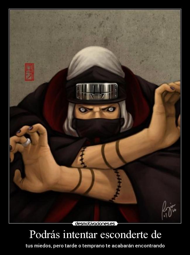 Podrás intentar esconderte de -