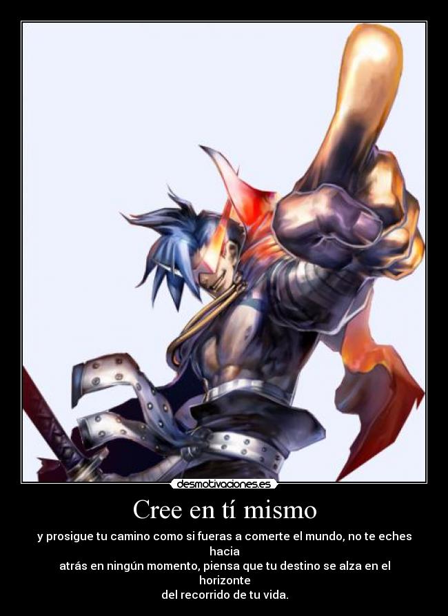 Cree en tí mismo -