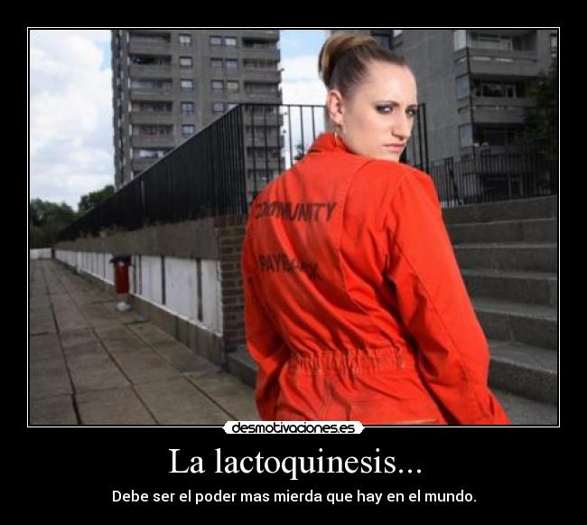 La lactoquinesis... - 