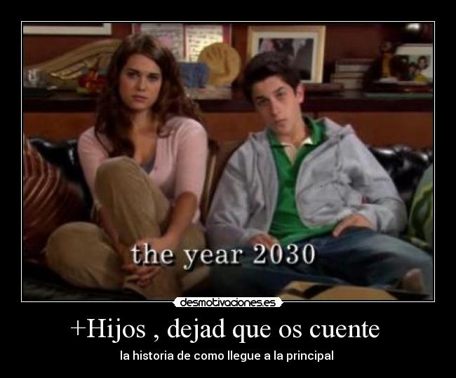+Hijos , dejad que os cuente - la historia de como llegue a la principal