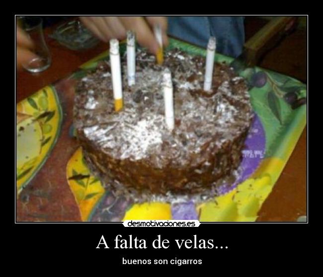 A falta de velas... -