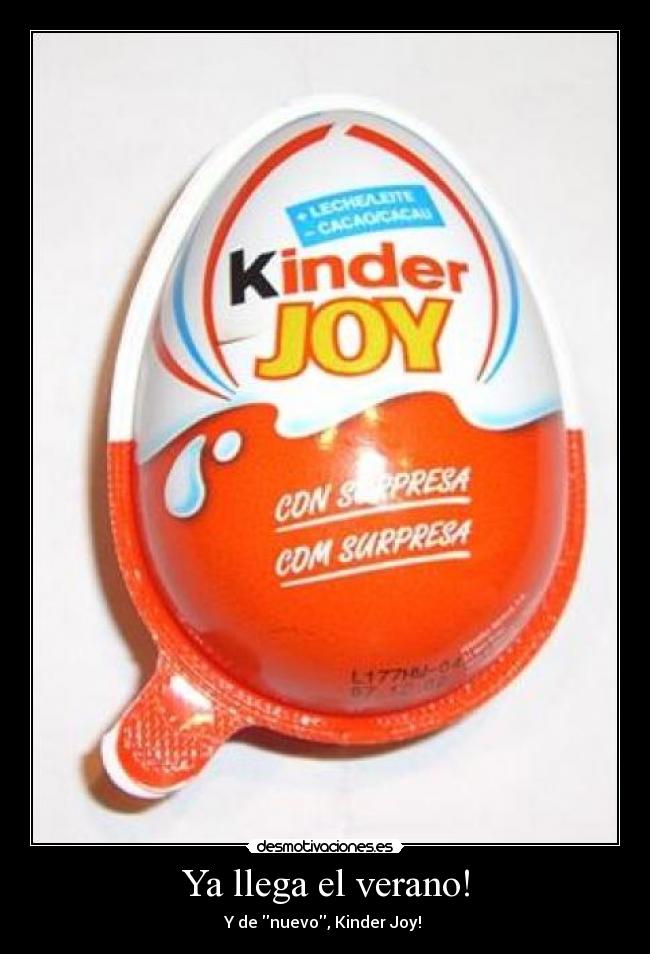 Ya llega el verano! - Y de nuevo, Kinder Joy! 