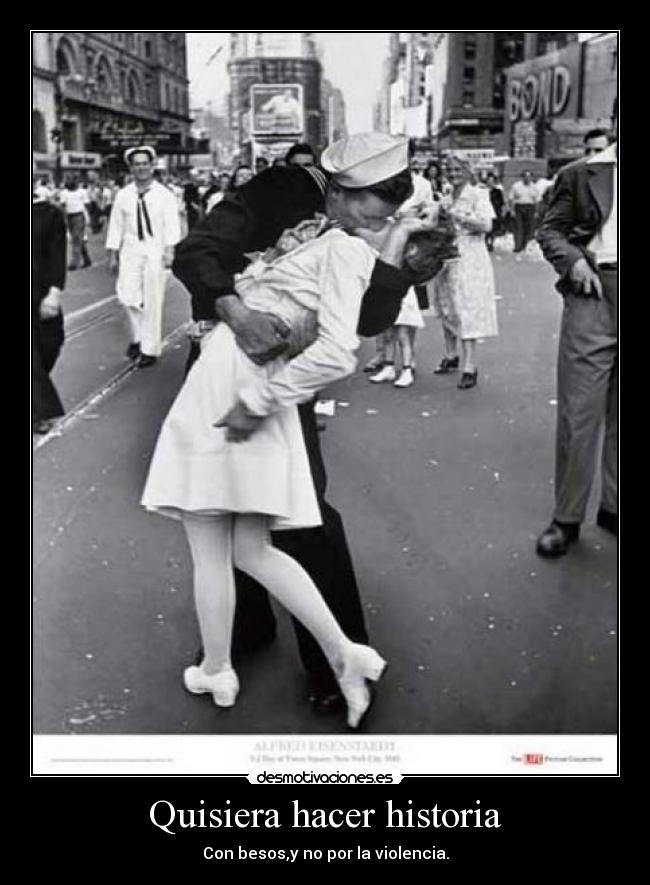 Quisiera hacer historia -