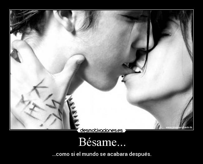 carteles beso pasion lujuria fin mundo besame desmotivaciones