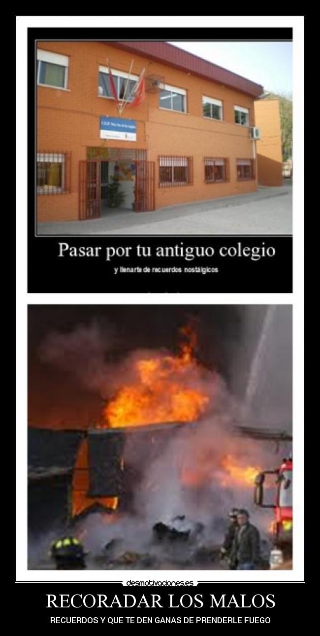RECORADAR LOS MALOS - RECUERDOS Y QUE TE DEN GANAS DE PRENDERLE FUEGO