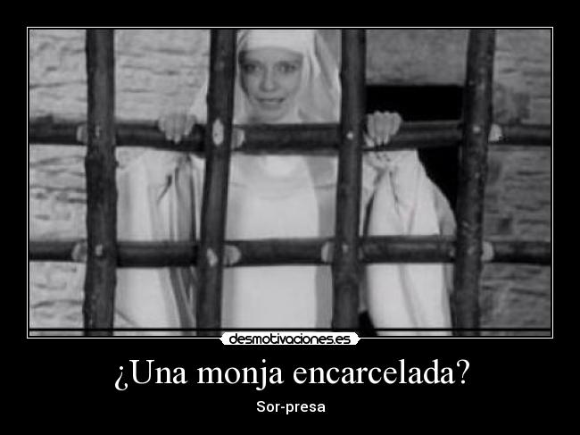 ¿Una monja encarcelada? -