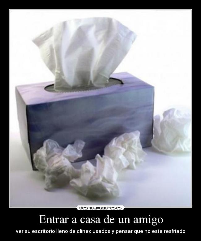 Entrar a casa de un amigo -