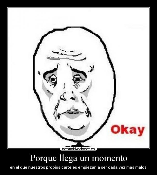 Porque llega un momento - 