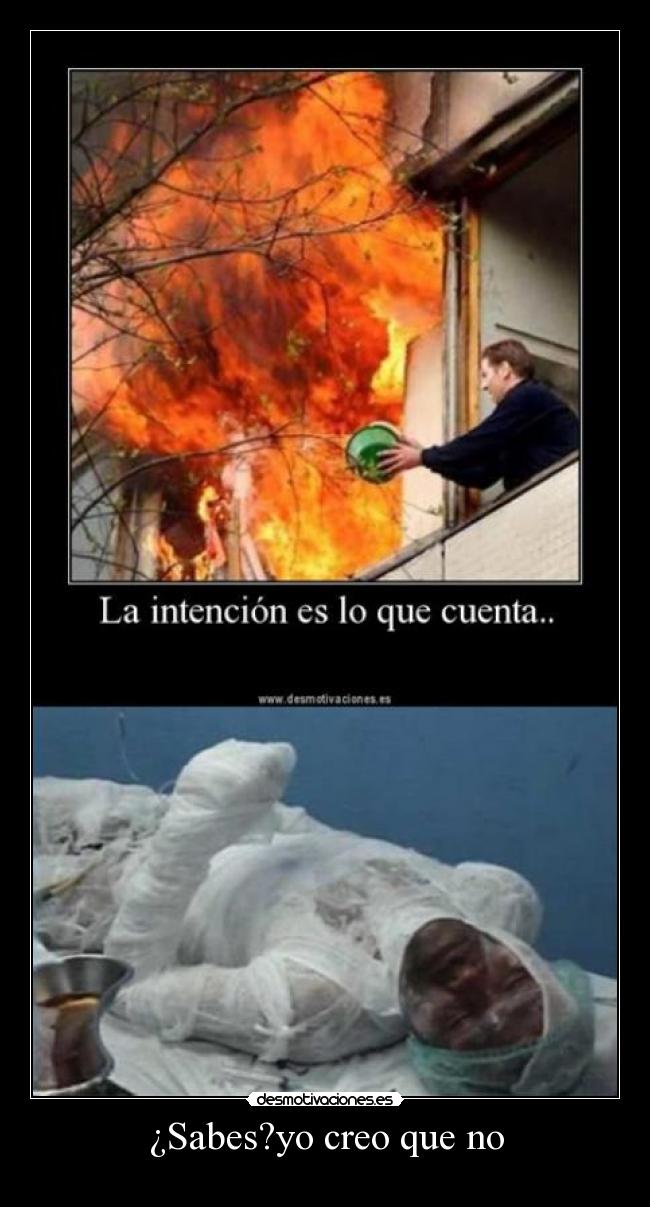 ¿Sabes?yo creo que no - 