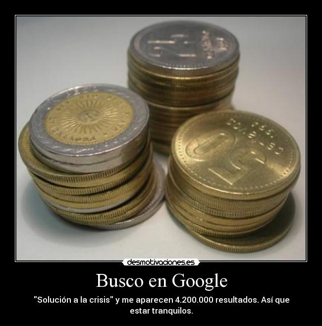 carteles crisis google 4200000 resultados desmotivaciones