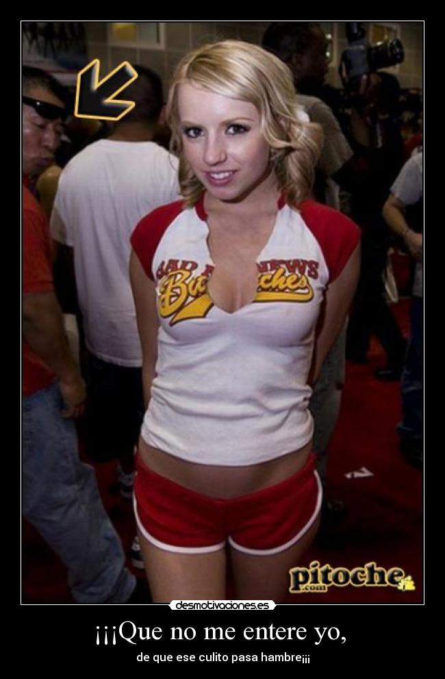 ¡¡¡Que no me entere yo,  - 