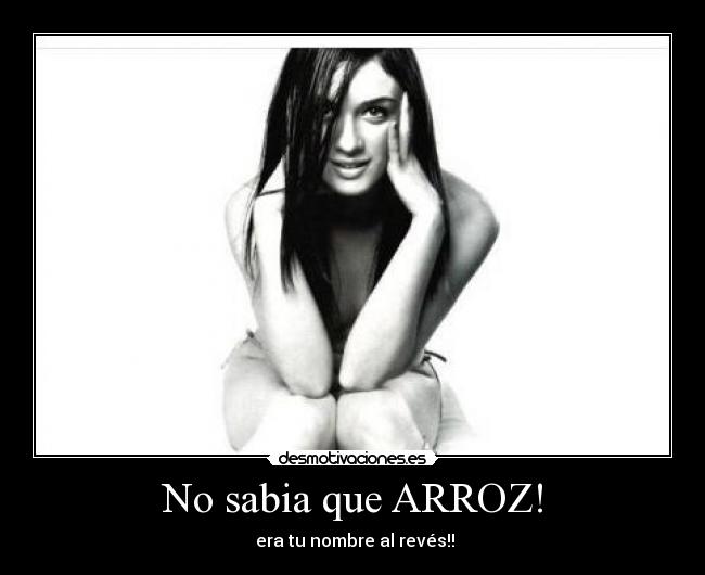 No sabia que ARROZ! - 