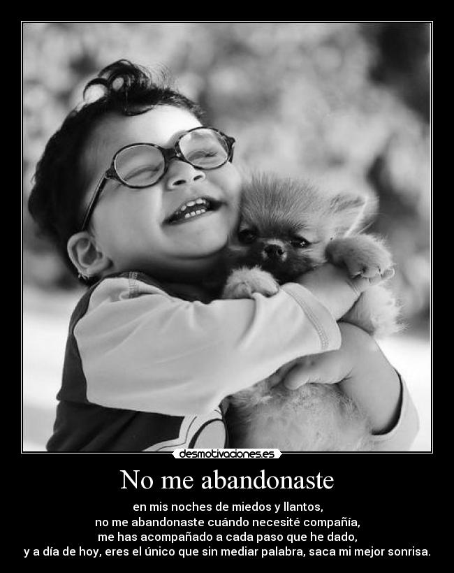 No me abandonaste -