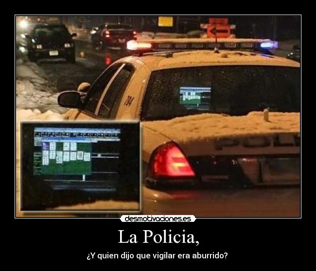 La Policia, - 