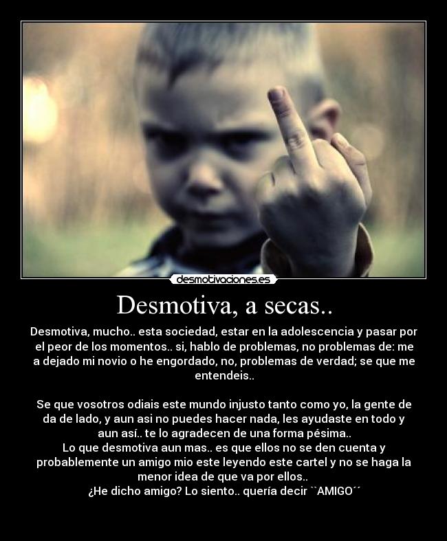 Desmotiva, a secas.. -