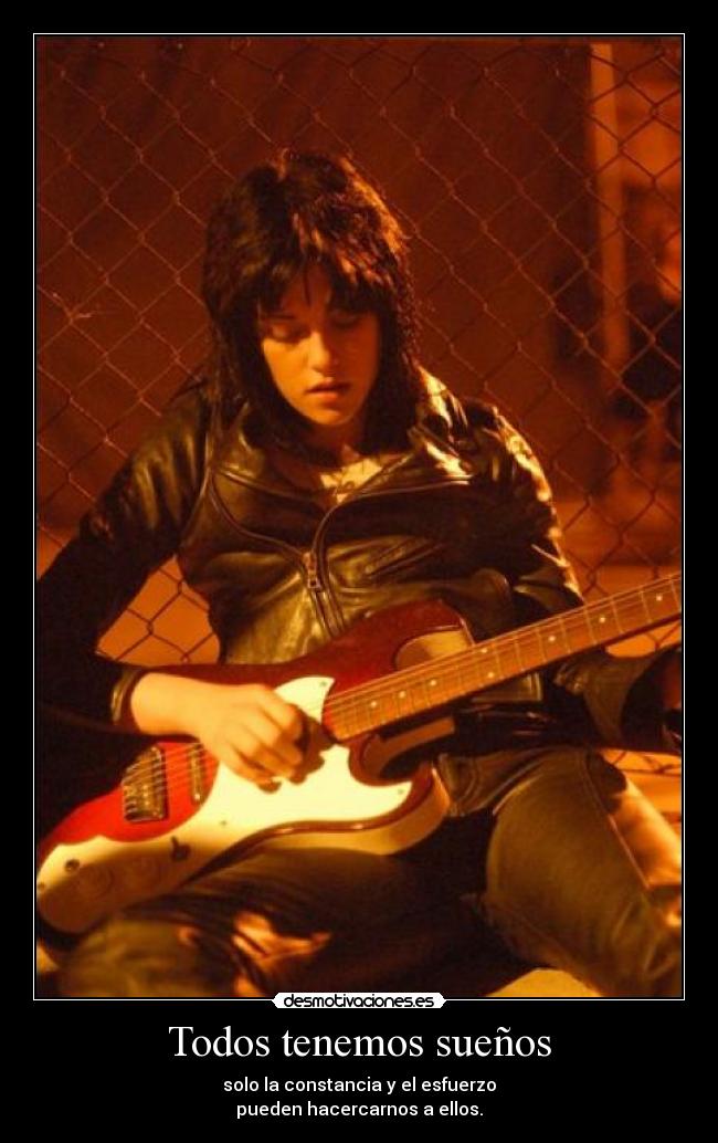 Todos tenemos sueños - solo la constancia y el esfuerzo
pueden hacercarnos a ellos.