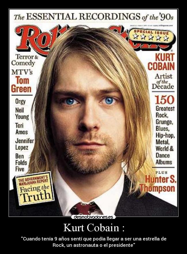 Kurt Cobain : -
