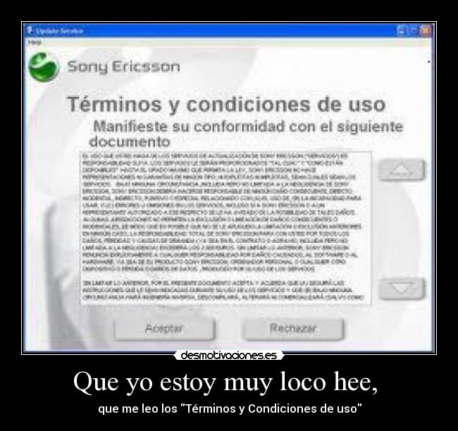 Que yo estoy muy loco hee,  - 