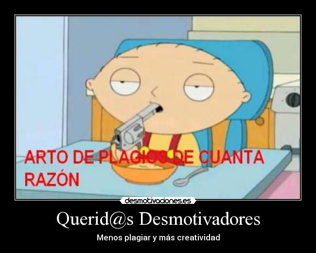 Querid@s Desmotivadores - 