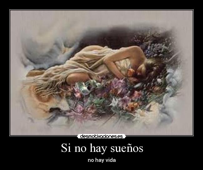 Si no hay sueños - no hay vida