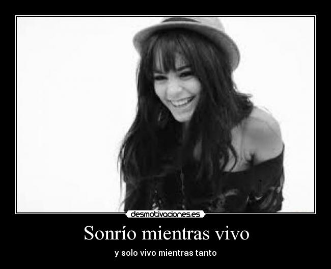 Sonrío mientras vivo - 