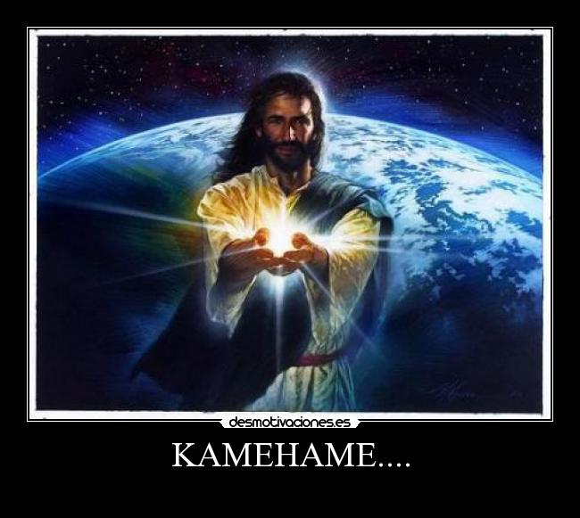 KAMEHAME.... -