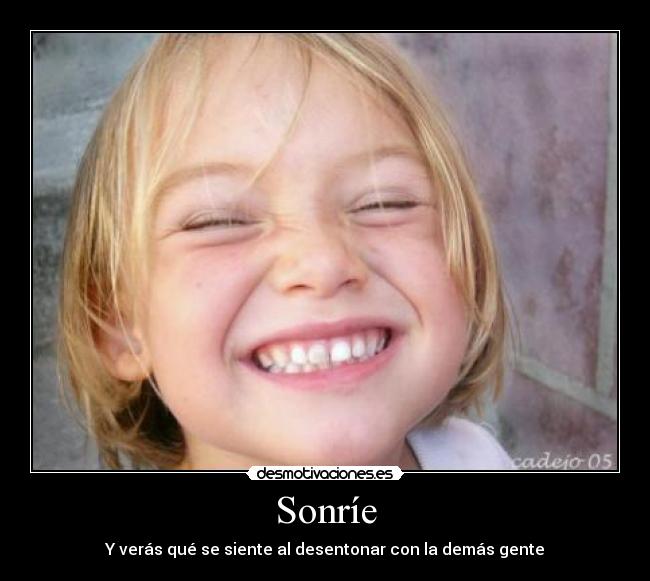 Sonríe - Y verás qué se siente al desentonar con la demás gente