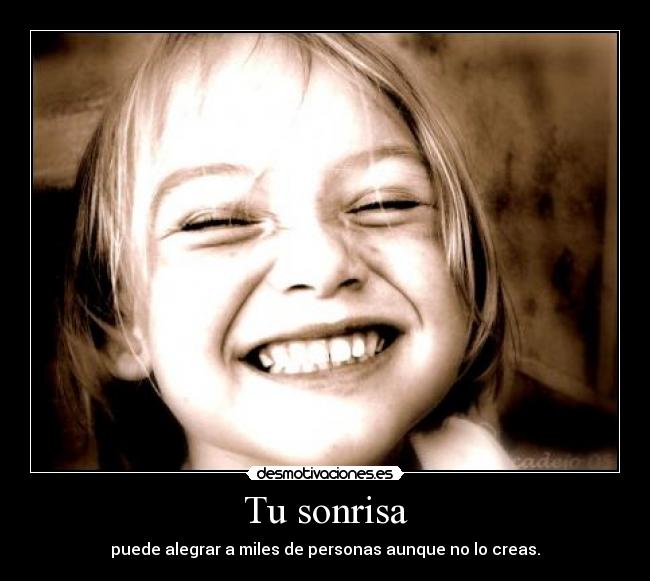 carteles sonrisa sonrisaa desmotivaciones
