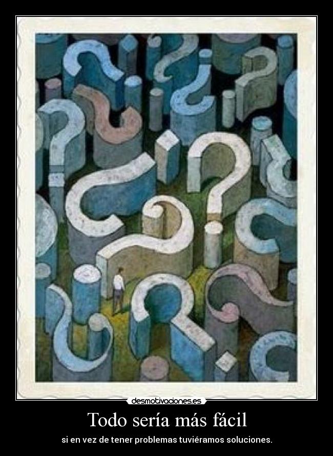 Todo sería más fácil -