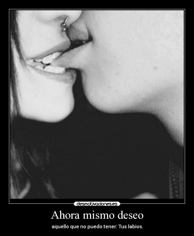 Ahora mismo deseo - 