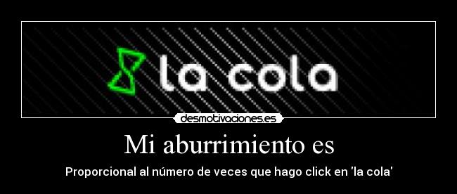 Mi aburrimiento es - 