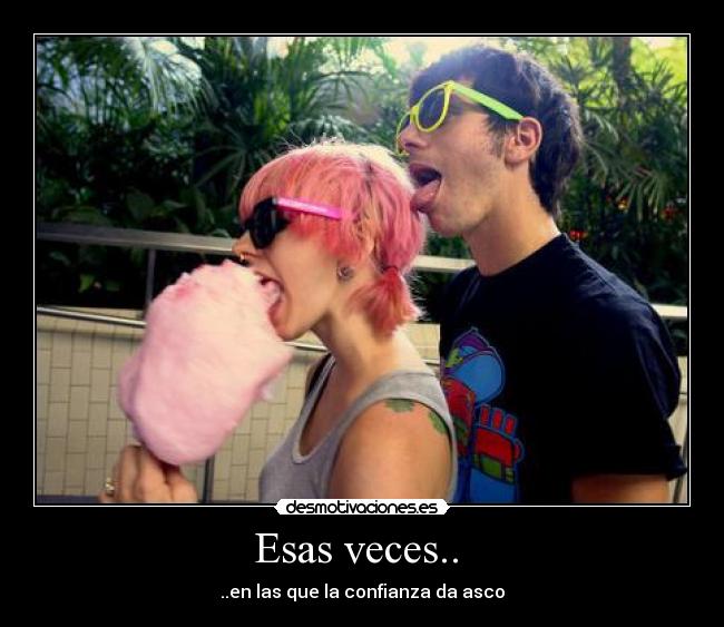 Esas veces..  - 