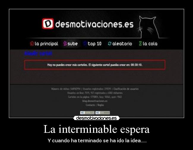 La interminable espera - Y cuando ha terminado se ha ido la idea.....