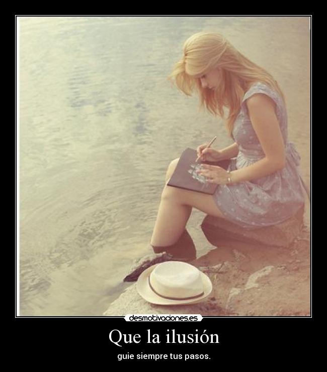Que la ilusión - 