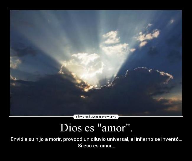 Dios es amor. -
