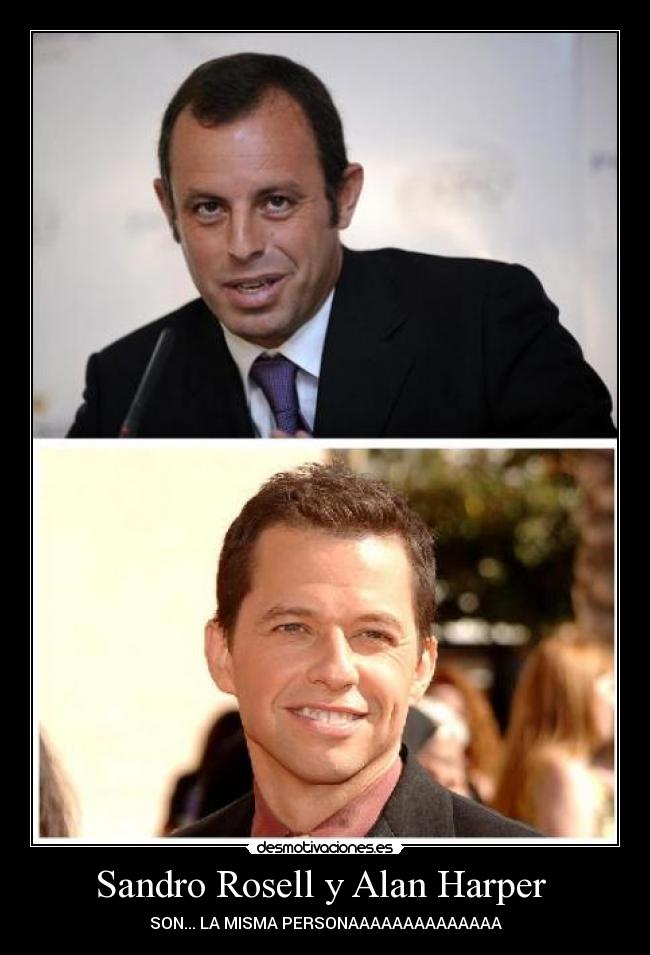 Sandro Rosell y Alan Harper - SON... LA MISMA PERSONAAAAAAAAAAAAAA