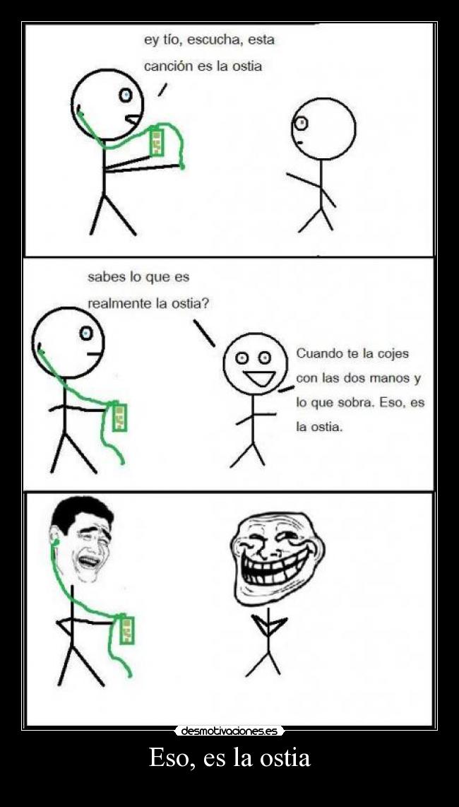 Eso, es la ostia - 