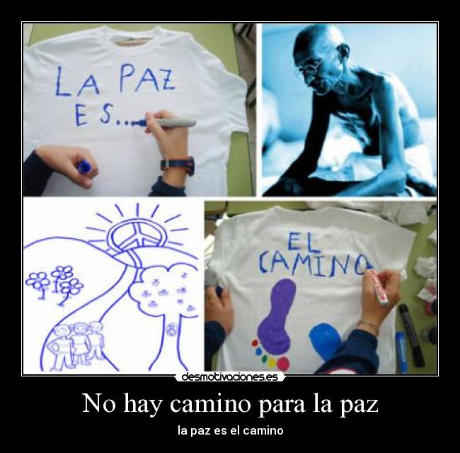 carteles hay camino para paz desmotivaciones