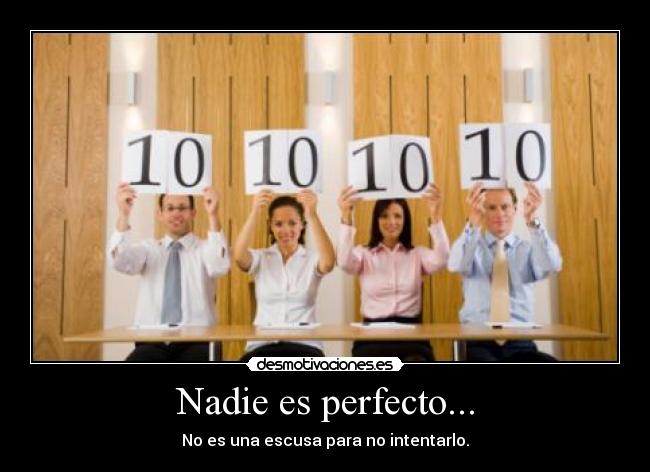 Nadie es perfecto... - 