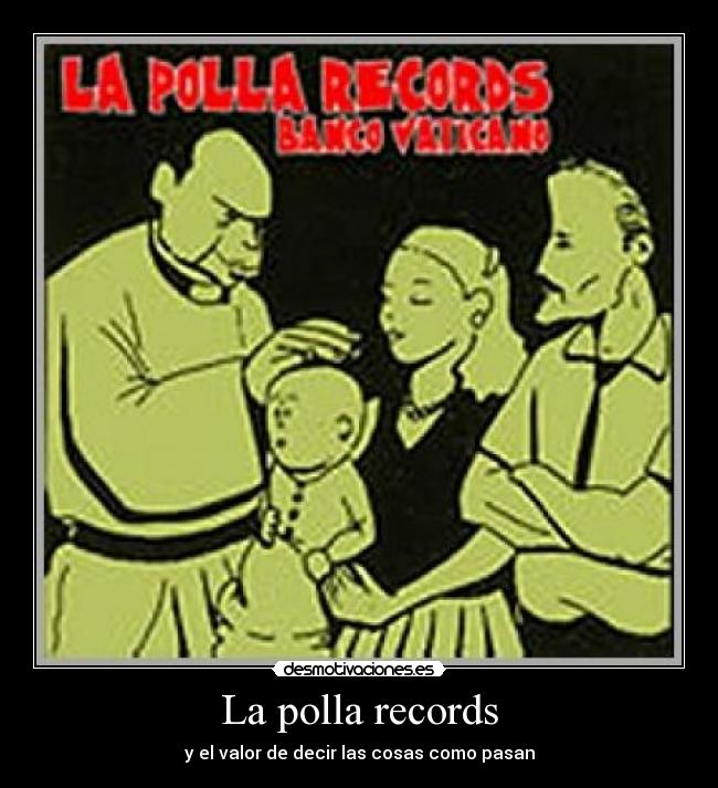 La polla records -