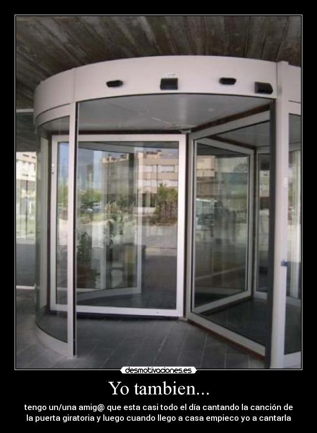 Yo tambien... -