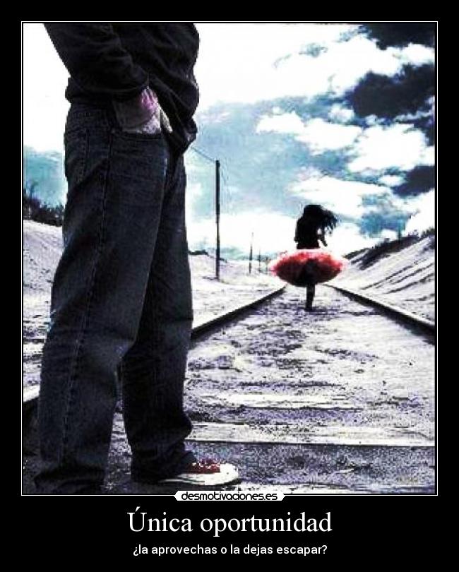 Única oportunidad -