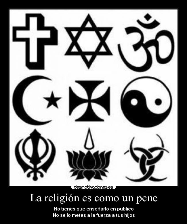 La religión es como un pene -