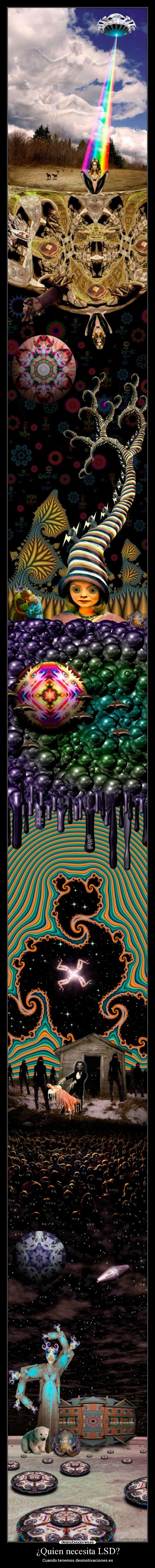 ¿Quien necesita LSD? - Cuando tenemos desmotivaciones.es