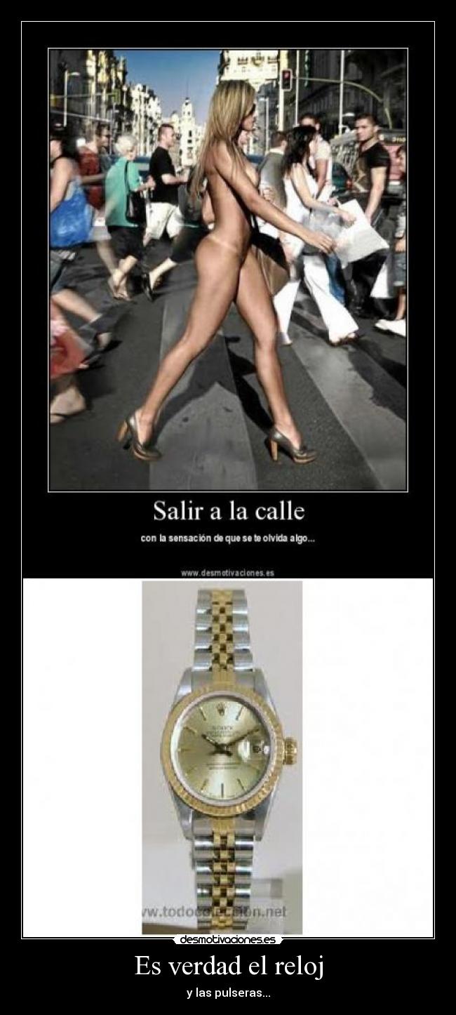 Es verdad el reloj -