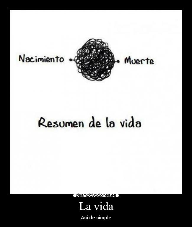 La vida - Asi de simple