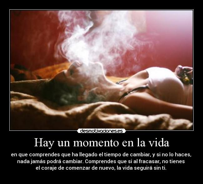 Hay un momento en la vida -