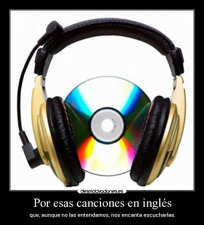 Por esas canciones en inglés - 