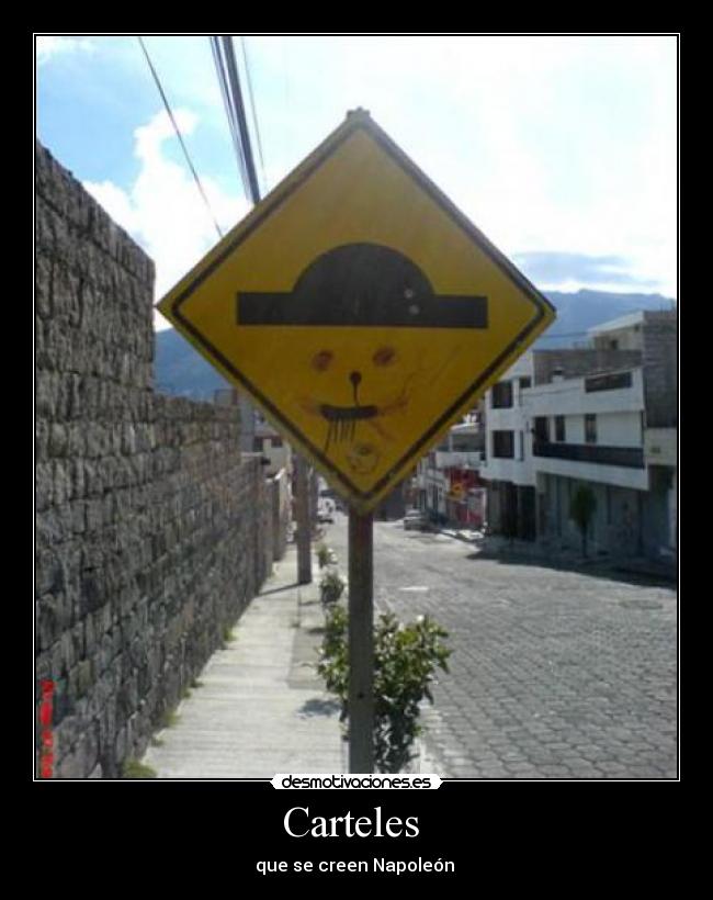 Carteles  - que se creen Napoleón 